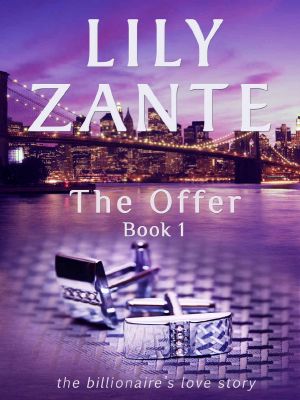 [Billionaire's Love Story, The 04] • The Offer, Book 1